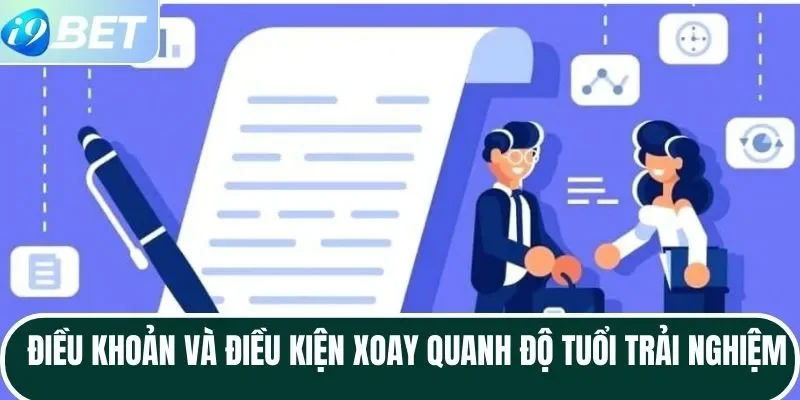 Điều khoản và điều kiện xoay quanh độ tuổi trải nghiệm