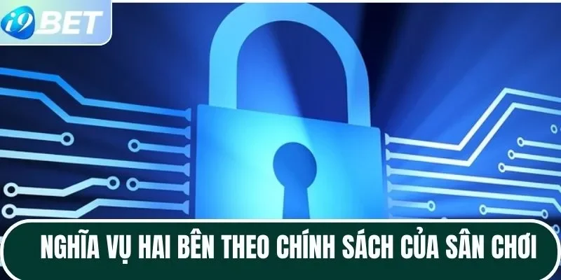 Nghĩa vụ hai bên theo chính sách của sân chơi