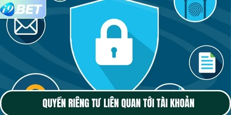 Quyền riêng tư liên quan tới tài khoản
