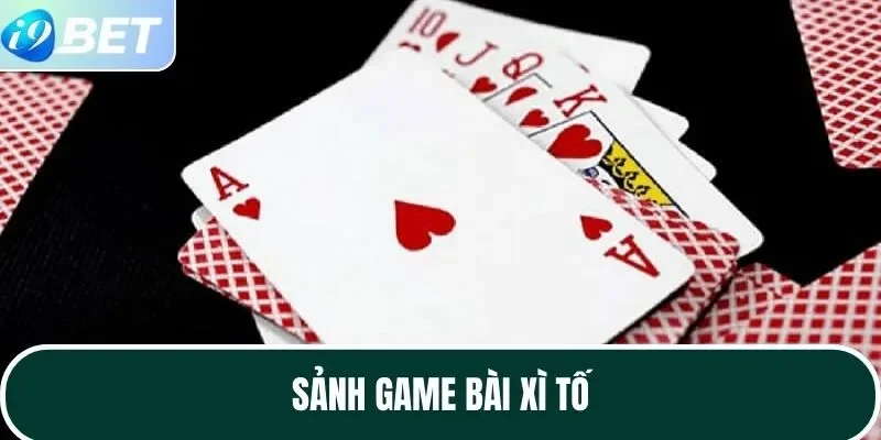 Sảnh game bài xì tố Sảnh game bài xì tố