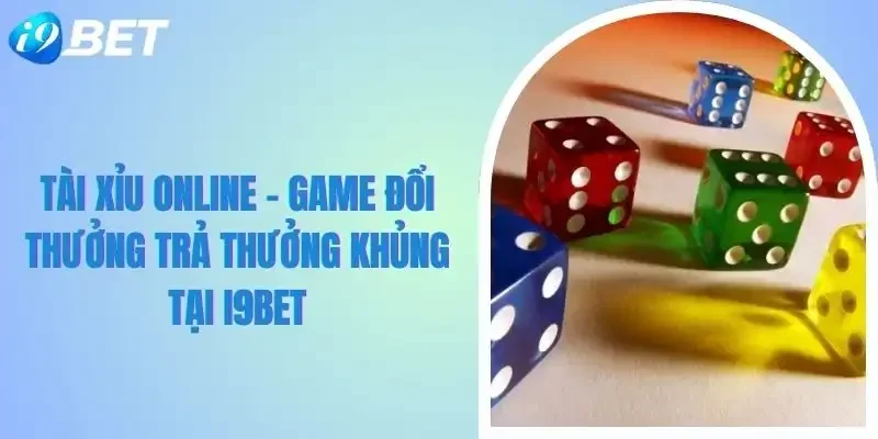 Tài xỉu online i9bet