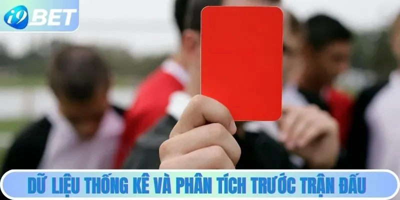 Phân tích dữ liệu trước trấn đấu - tăng cơ hội thắng kèo 